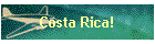 Costa Rica!